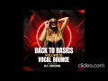 DJ SUICIDE BACK TO BASICS VOL 10 VOCAL BOUNCE