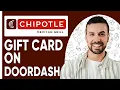 HOW TO USE A CHIPOTLE GIFT CARD ON DOORDASH