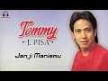 Download Lagu Tommy J Pisa - Janji Manismu (Music Video)