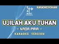 Download Lagu UJILAH AKU TUHAN KARAOKE LAGU ROHANI NADA PRIA