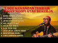 Download Lagu EBIET G. ADE II BERITA KEPADAMU KAWAN ( TANPA IKLAN ) FULL ALBUM