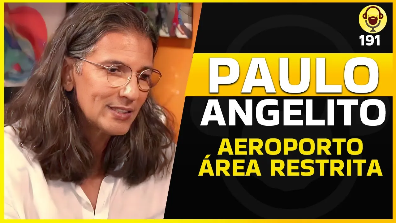 PAULO ANGELITO (AEROPORTO - ÁREA RESTRITA) - BARBACAST 191