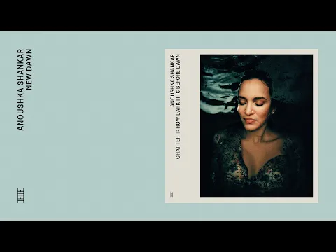 Download MP3 Anoushka Shankar - New Dawn (Official Audio)