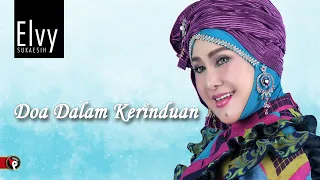 elvy sukaesih doa dalam kerinduan official video music 