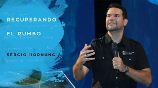 RECUPERANDO EL RUMBO - SERGIO HORNUNG