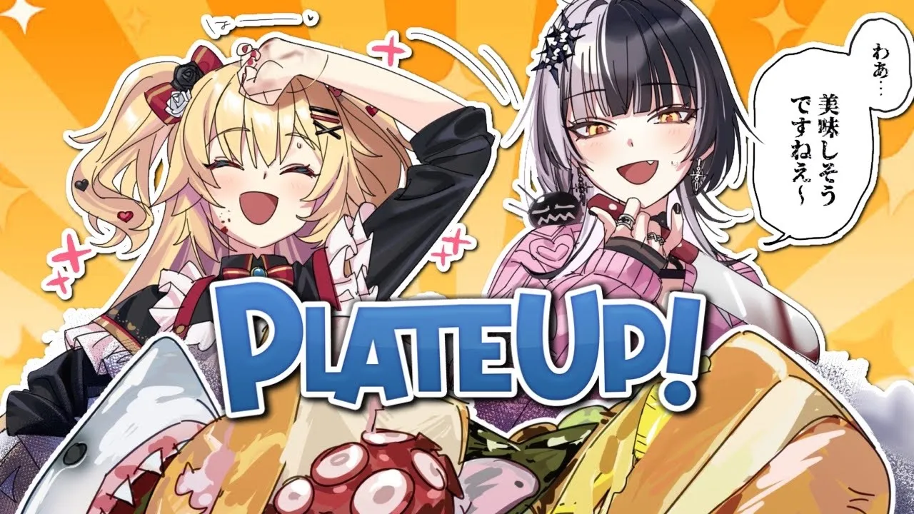 【PLATE UP！】Welcome to our restrant! LET US COOK!!!@ShioriNovella