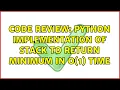 Code Review Python implementation of stack to return minimum in O 1 time 3 Solutions