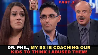 Mom Accuses Dad of Abuse He Says She s Coaching Kids She Blames Them Part 3