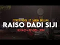 Lagu Raiso Dadi Siji - Stress Royal ft Sarah Brillian (slowed+reverb+lirik) | SixteenESTC