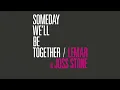 Lemar & Joss Stone | Someday We'll Be Together (Official Lyrics)