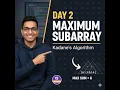 DSA SDE SHEET Roadmap Day 2 Leetcode Medium MAX SUBARRAY Question Optimal Code Approach