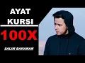 Download Lagu Salim Bahanan - Ayat Kursi Merdu 100x Bikin Adem dan Tenang Suasana Hati