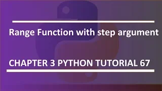 Step argument in range function Python tutorial 67