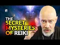 The Secret Mysteries Of Reiki