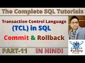 11 Transaction Control Language TCL in SQL What is Commit and Rollback in SQL by Pandey Guruji