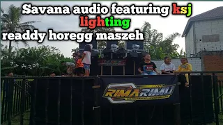 Download check sound Savana audio featuring ksj lighting di jebuk sumberkradenan pakis siap horegg MP3