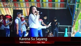 Download Karena Su Sayang - Nella Kharisma - Lagista Live Family Gathering Mandiri 2018 MP3