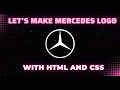 How to make Mercedes Logo with HTML and CSS