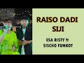 Download Lagu RAISO DADI SIJI - ESA RISTY ft SISCHO FUNKOT (Lirik)
