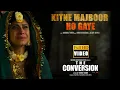 Lagu Kitne Majboor Ho Gaye | Full Song | The Conversion Movie Song | Kailash Kher | Vandana Tiwari