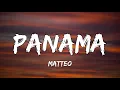 Download Lagu Matteo - Panama (Lyrics) (TikTok Remix)