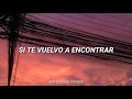 Mi sobrino Nemo ~ Si te vuelvo a encontrar // Letra