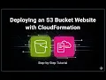 Deploying an S3 Bucket Website with CloudFormation