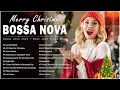 Download Lagu Best Bossa Nova Christmas Music 2024 🎄 Bossa Nova Covers Christmas Songs Ever 🤶 Merry Christmas 2024