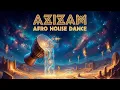 Lagu AZIZAM - AFRO HOUSE VERSION 🎧 By Dj Pape