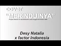 Download Lagu Merindunya - Pinkan Mambo - Cover - Desy Natalia x factor