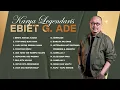 Download Lagu Ebiet G. Ade - Album Karya Legendaris Ebiet G. Ade | Audio HQ