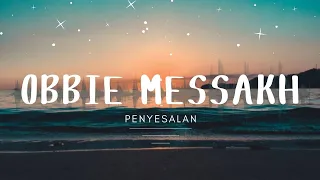 obbie messakh penyesalan