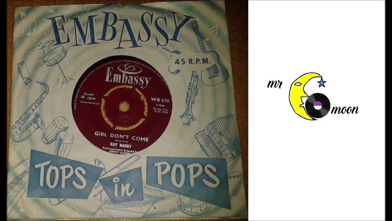 Kay Barry -  Terry &  Girl Don't Come -    Embassy 1965