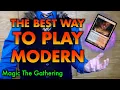 The Best Way To Play Modern A Magic The Gathering Guide