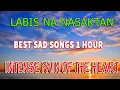 Download Lagu LABIS NA NASAKTAN - 1 HOUR  NONSTOP VIRAL LOVE SONGS 2022 JENNELYN YABU INTENSE PAIN