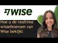 Download Lagu Hoe u de realtime wisselkoersen van Wise bekijkt