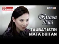 Lagu 🔴TAUBAT ISTRI MATA DUITAN | LIVE KUASA ILAHI | 16 FEBRUARI 2026