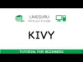 Learn Kivy In 9 Minutes What Is Kivy Kivy Introduction Kivy Tutorial For Beginners