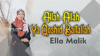 allah allah ya qoshid baitallah cover ella malik