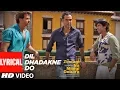 Download Lagu Lyrical: Dil Dhadakne Do | Zindagi Na Milegi Dobara | Hrithik Roshan, Farhan Akhtar, Abhay Deol