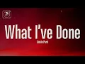 Download Lagu Linkin Park - What I've Done (Lyrics)