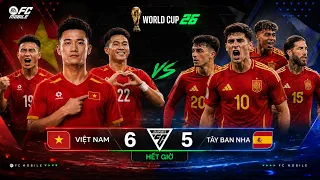 Tôi đã dùng đội hình Việt Nam đá với nhà vô địch Tây Ban Nha | World Cup 2026 | FC MOBILE VIỆT NAM