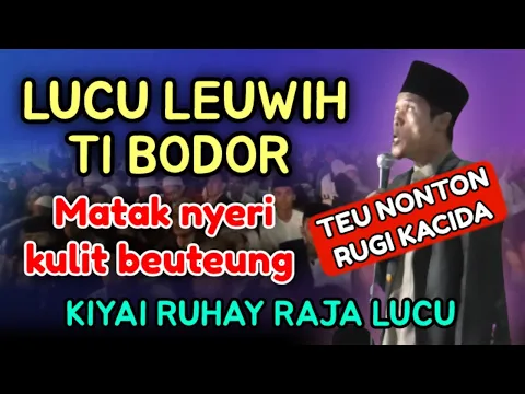 Download MP3 RAJA LUCU PALING KOCAK, Kh Ahmad Royani Al Bantani - Kiyai Ruhay