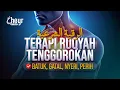 Download Lagu TERAPI RUQYAH TENGGOROKAN - BATUK, GATAL, NYERI, PERIH PADA TENGGOROKAN - الرقية الشرعية