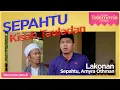 Download Lagu [EPISOD PENUH] SEPAHTU Kisah Tauladan (Jep, Shuib, Amira Othman) | THROWBACK TELEMOVIE GEMPAK