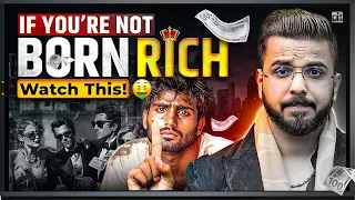 Financial Intelligence | How to be Rich if Born Poor?