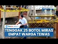 Lagu Pesta Miras Berujung Maut! Empat Warga Tewas usai Minum 25 Botol Arak di Jember, 1 Korban Oknum TNI