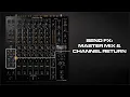 #4. How to use Master Mix and channel returns | DJM-V10 6-channel professional mixer tutorial series