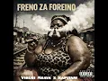 Virusi Mbaya - Freno Za Foreino ft Kapitani
