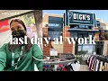 my last day working at Dicks s sporting goods